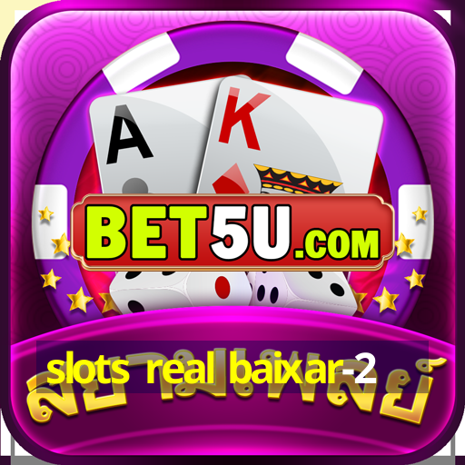 slots real baixar